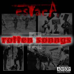 Estaca : Rotten Songs